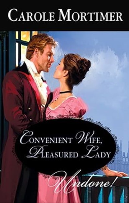 Convenient Wife, Pleasured Lady, Carole Mortimer - Ebook - 9781426852756
