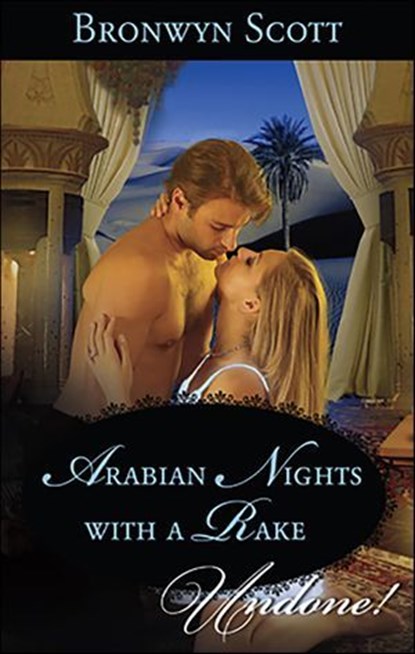 Arabian Nights with a Rake, Bronwyn Scott - Ebook - 9781426852893