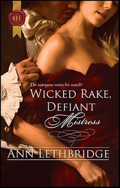 Wicked Rake, Defiant Mistress, Ann Lethbridge - Ebook - 9781426855320