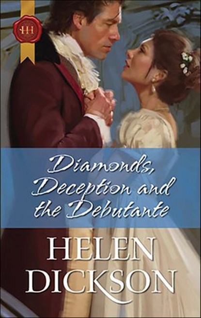 Diamonds, Deception and the Debutante, Helen Dickson - Ebook - 9781426855351