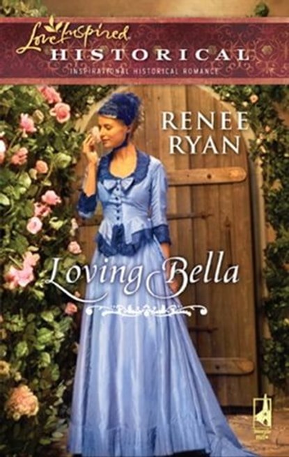 Loving Bella, Renee Ryan - Ebook - 9781426855740