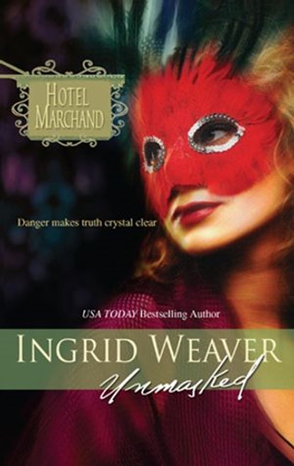 Unmasked, Ingrid Weaver - Ebook - 9781426855825