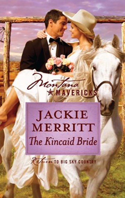 The Kincaid Bride, Jackie Merritt - Ebook - 9781426855832