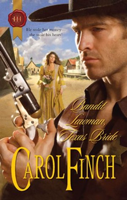 Bandit Lawman, Texas Bride, Carol Finch - Ebook - 9781426856600