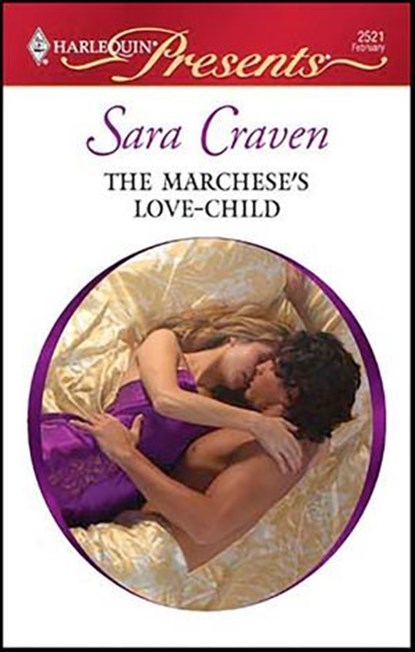 The Marchese's Love-Child, Sara Craven - Ebook - 9781426858017