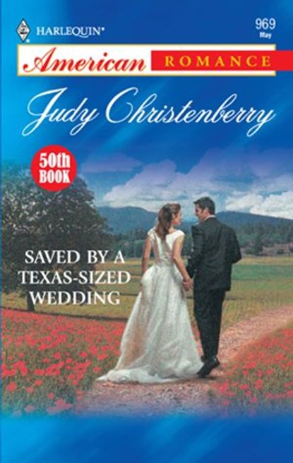 Saved by a Texas-Sized Wedding, Judy Christenberry - Ebook - 9781426858765