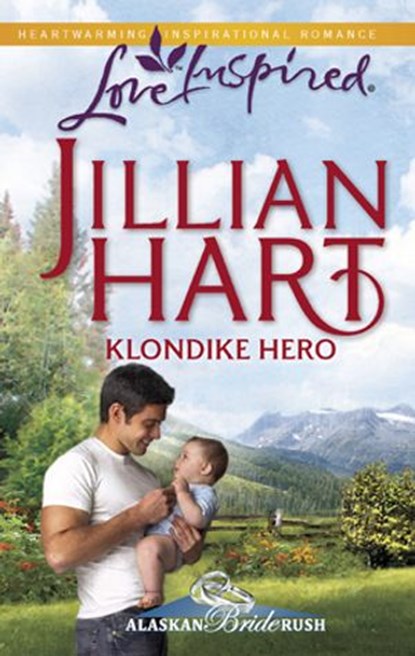 Klondike Hero, Jillian Hart - Ebook - 9781426860744