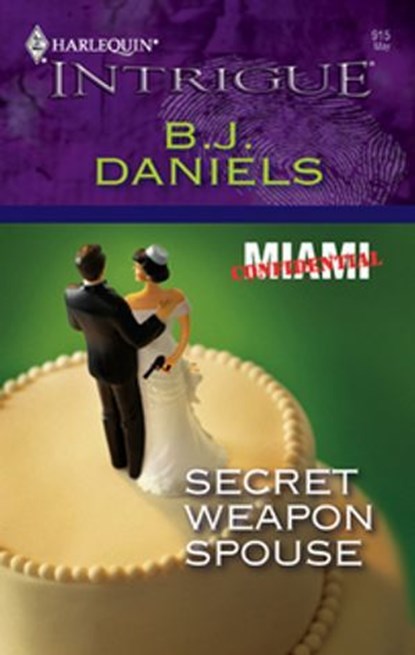 Secret Weapon Spouse, B.J. Daniels - Ebook - 9781426861796