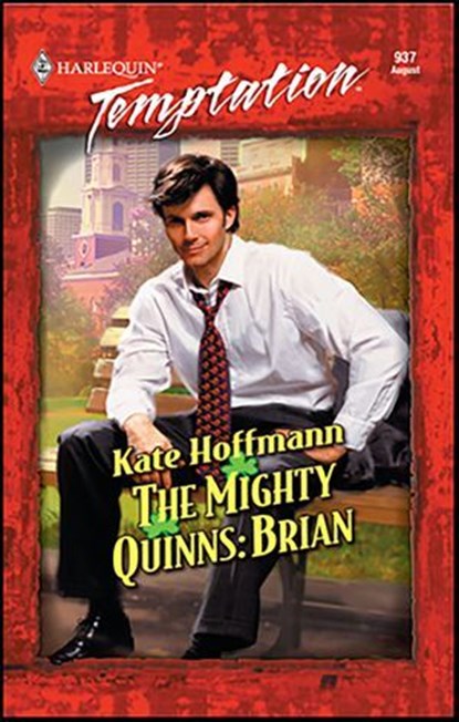 The Mighty Quinns: Brian, Kate Hoffmann - Ebook - 9781426863424