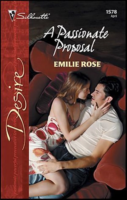 A Passionate Proposal, Emilie Rose - Ebook - 9781426863738