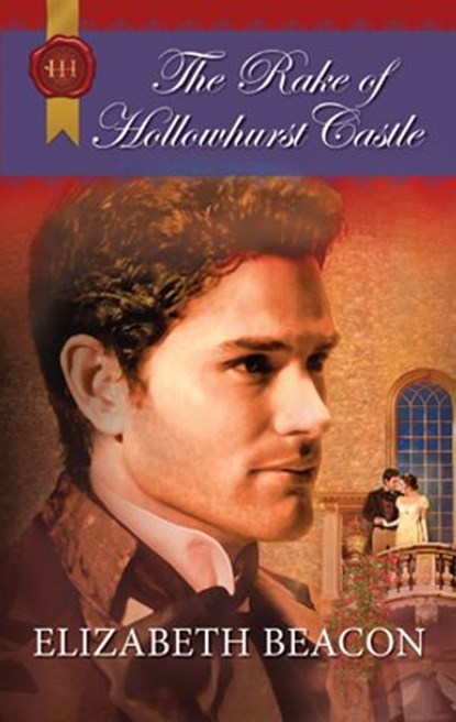 The Rake of Hollowhurst Castle, Elizabeth Beacon - Ebook - 9781426864698
