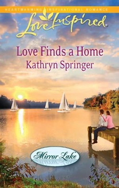 Love Finds a Home, Kathryn Springer - Ebook - 9781426866456