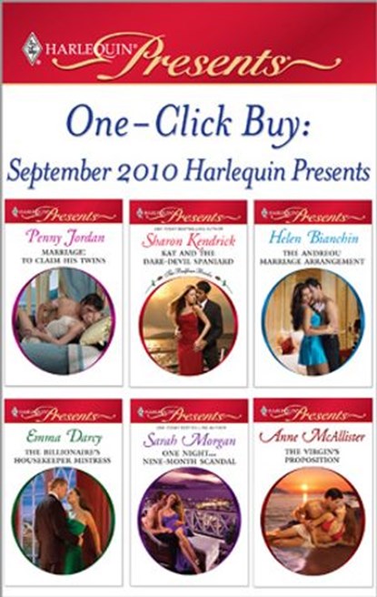 One-Click Buy: September 2010 Harlequin Presents, Penny Jordan ; Sharon Kendrick ; Helen Bianchin ; Emma Darcy ; Sarah Morgan ; Anne McAllister - Ebook - 9781426866715