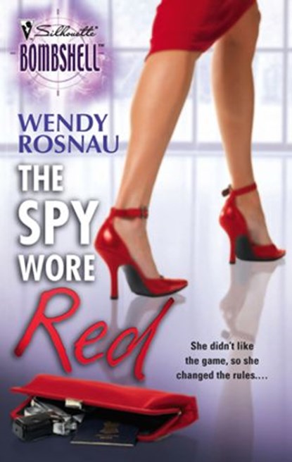 The Spy Wore Red, Wendy Rosnau - Ebook - 9781426867026