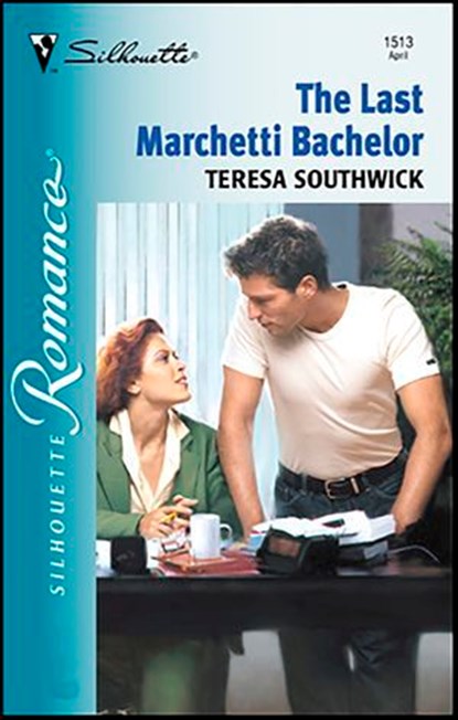 The Last Marchetti Bachelor, Teresa Southwick - Ebook - 9781426867682