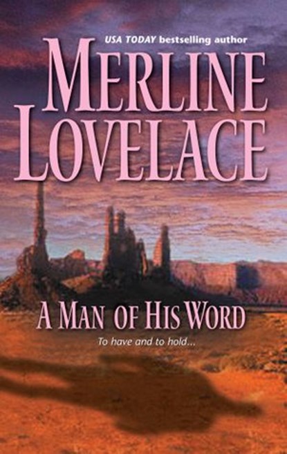 A Man of His Word, Merline Lovelace - Ebook - 9781426868245