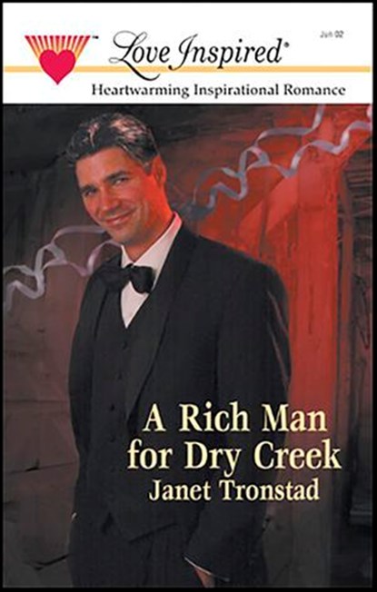 A Rich Man for Dry Creek, Janet Tronstad - Ebook - 9781426871917