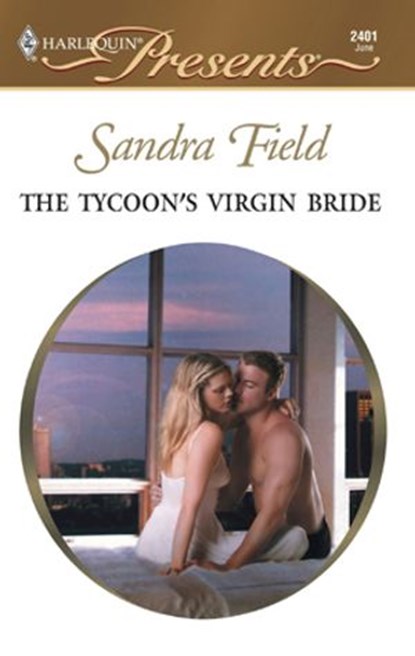 The Tycoon's Virgin Bride, Sandra Field - Ebook - 9781426873096