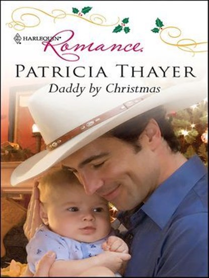 Daddy by Christmas, Patricia Thayer - Ebook - 9781426876097
