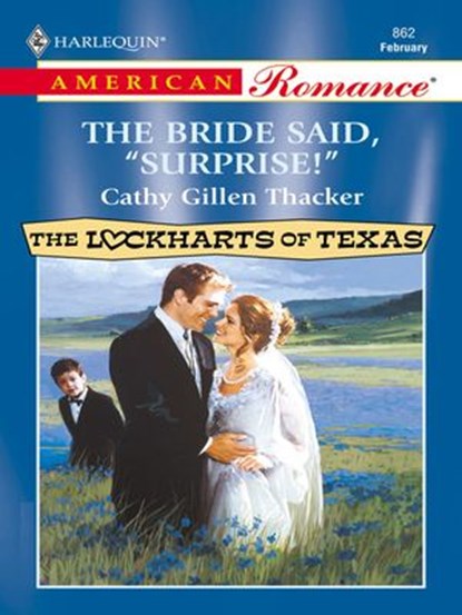 The Bride Said, "Surprise!", Cathy Gillen Thacker - Ebook - 9781426877919