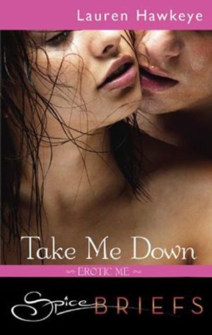 Take Me Down, Lauren Hawkeye - Ebook - 9781426878947