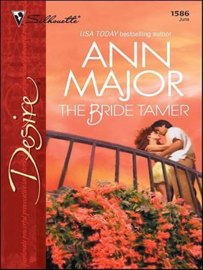 The Bride Tamer, Ann Major - Ebook - 9781426880292