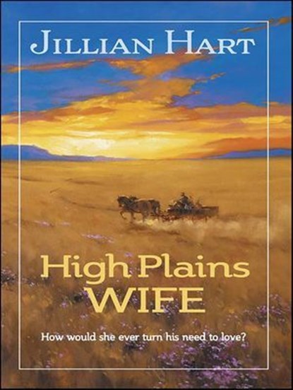 High Plains Wife, Jillian Hart - Ebook - 9781426883859