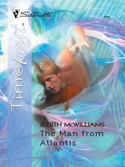 The Man From Atlantis, Judith McWilliams - Ebook - 9781426884078