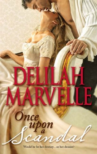 Once Upon a Scandal, Delilah Marvelle - Ebook - 9781426884375