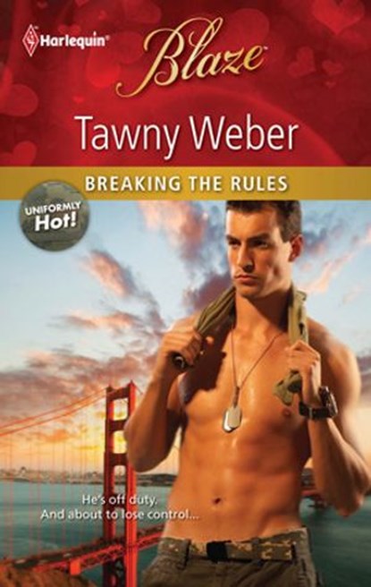 Breaking the Rules, Tawny Weber - Ebook - 9781426884542