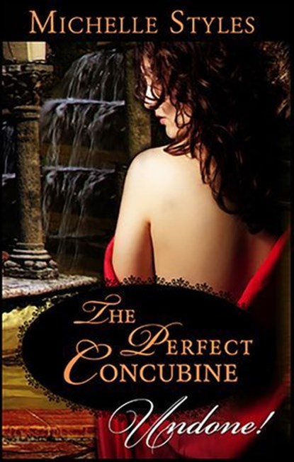 The Perfect Concubine, Michelle Styles - Ebook - 9781426885457