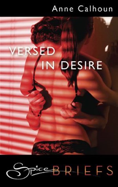 Versed in Desire, Anne Calhoun - Ebook - 9781426885464