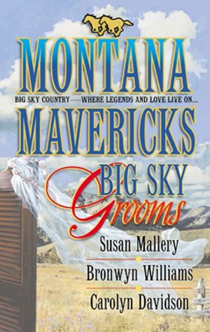 Big Sky Grooms, Susan Mallery ; Bronwyn Williams ; Carolyn Davidson - Ebook - 9781426885723
