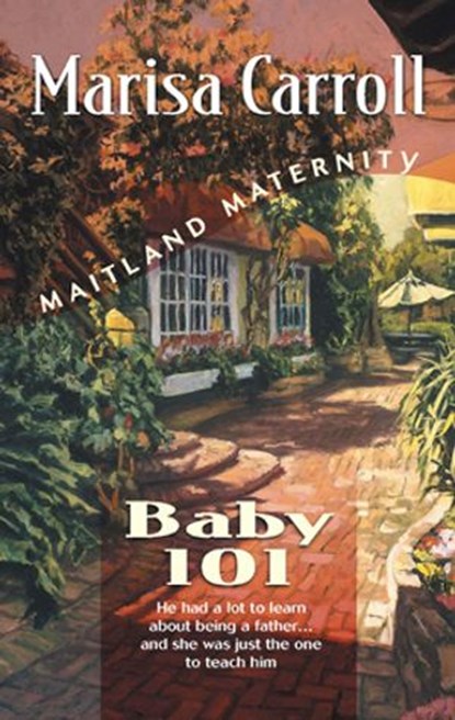 Baby 101, Marisa Carroll - Ebook - 9781426887222
