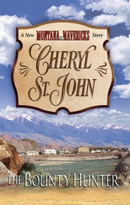 The Bounty Hunter, Cheryl St.John - Ebook - 9781426887512