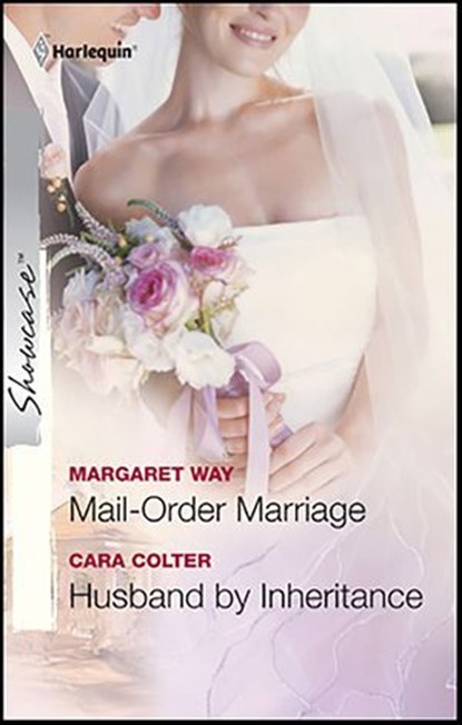 Mail-Order Marriage and Husband by Inheritance, Margaret Way ; Cara Colter - Ebook - 9781426888724