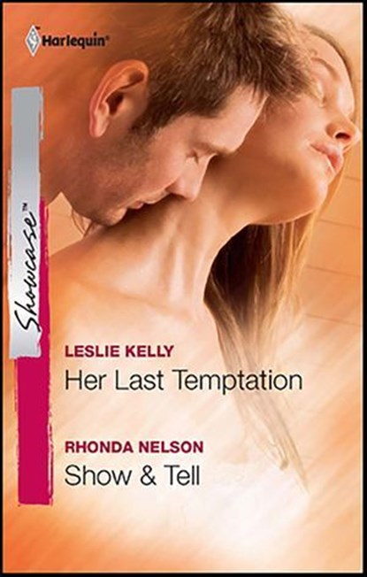 Her Last Temptation and Show & Tell, Leslie Kelly ; Rhonda Nelson - Ebook - 9781426889905