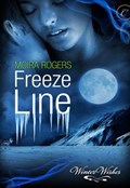 Freeze Line | Moira Rogers | 
