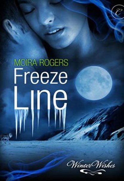 Freeze Line, Moira Rogers - Ebook - 9781426890895