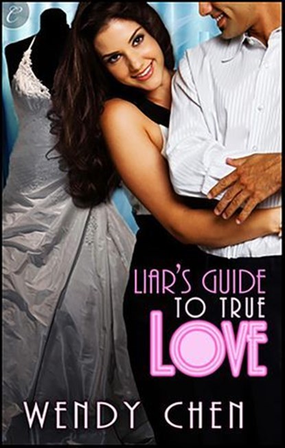 Liar's Guide to True Love, Wendy Chen - Ebook - 9781426892721