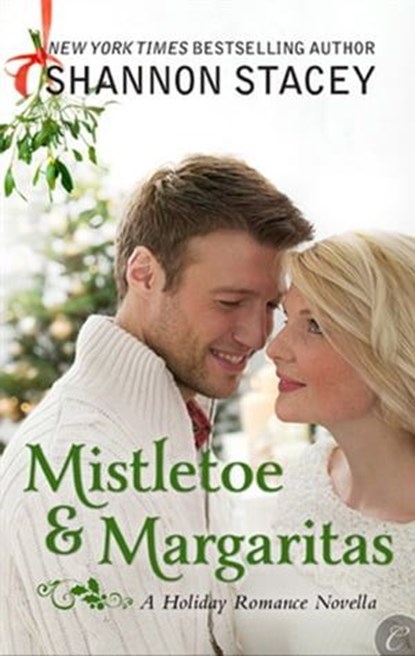 Mistletoe & Margaritas, Shannon Stacey - Ebook - 9781426892769