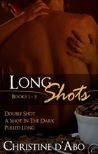 Long Shots: Books 1-3 | Christine d'Abo | 