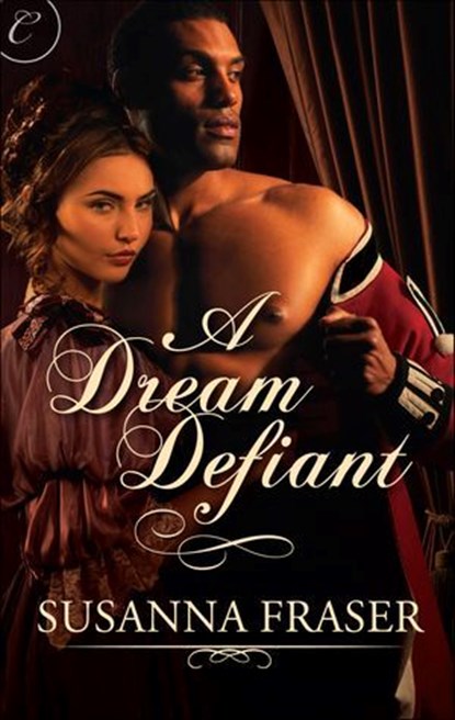 A Dream Defiant, Susanna Fraser - Ebook - 9781426895906