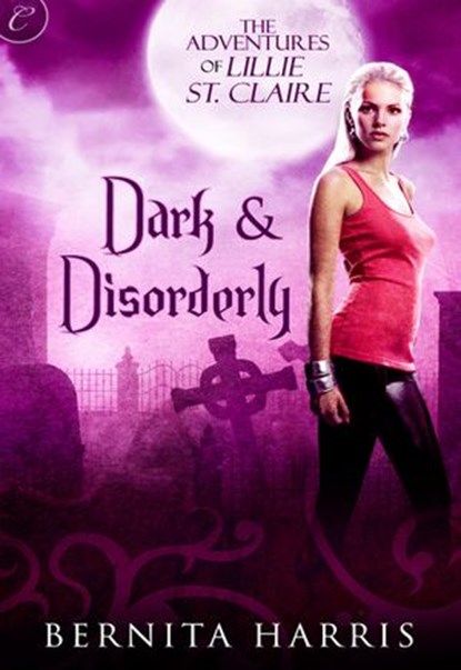 Dark and Disorderly, Bernita Harris - Ebook - 9781426896620