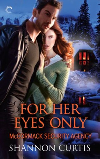 For Her Eyes Only, Shannon Curtis - Ebook - 9781426897313