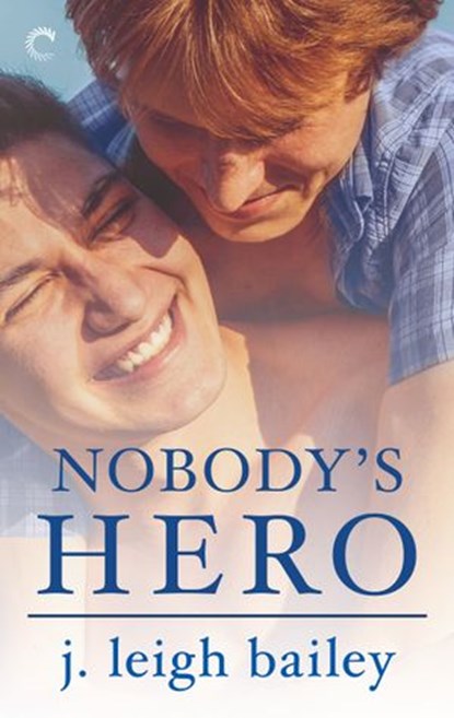 Nobody's Hero, j. leigh bailey - Ebook - 9781426899744
