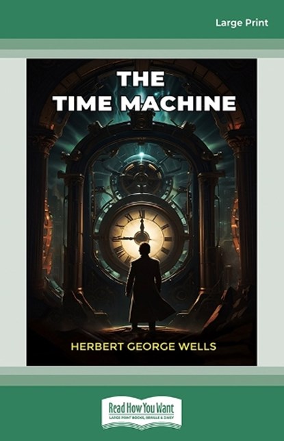 The Time Machine, Herbert George Wells - Paperback - 9781427070548