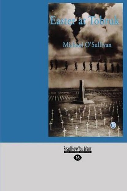Easter at Tobruk, Michael O'Sullivan - Paperback - 9781427099075