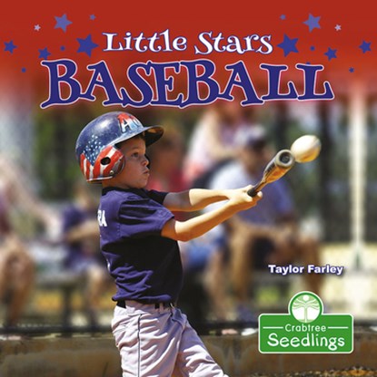 Little Stars Baseball, Taylor Farley - Paperback - 9781427129925