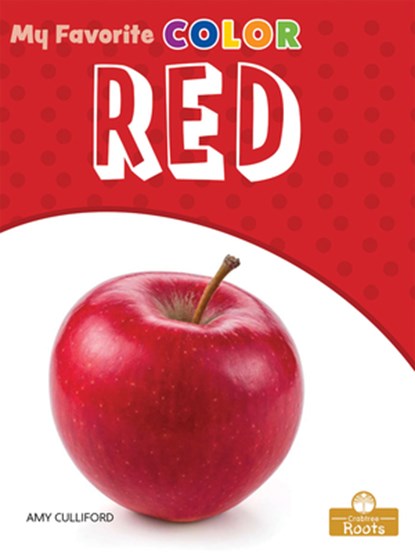 Red: A Crabtree Roots Book, Amy Culliford - Gebonden - 9781427134707